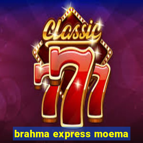 brahma express moema