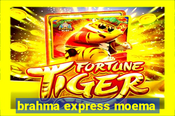 brahma express moema