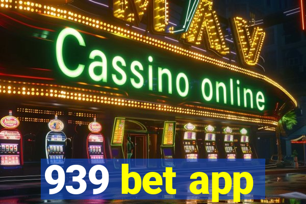 939 bet app