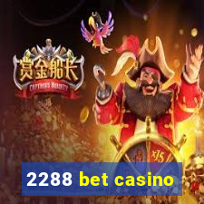 2288 bet casino