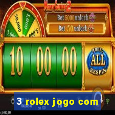 3 rolex jogo com