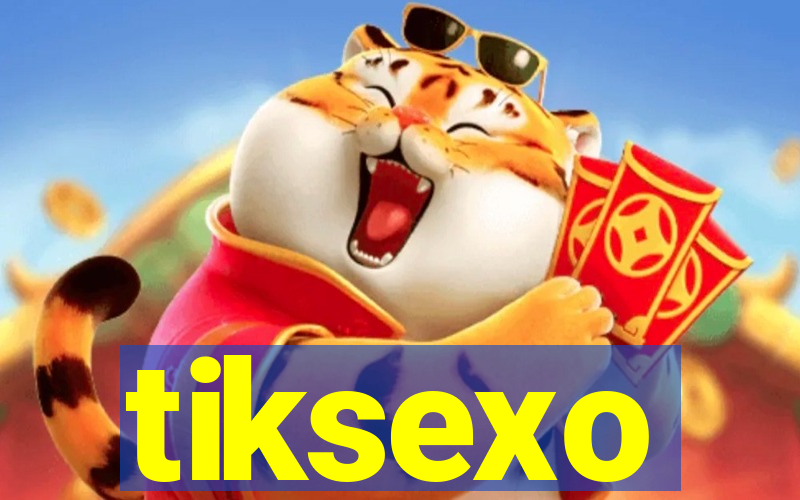 tiksexo