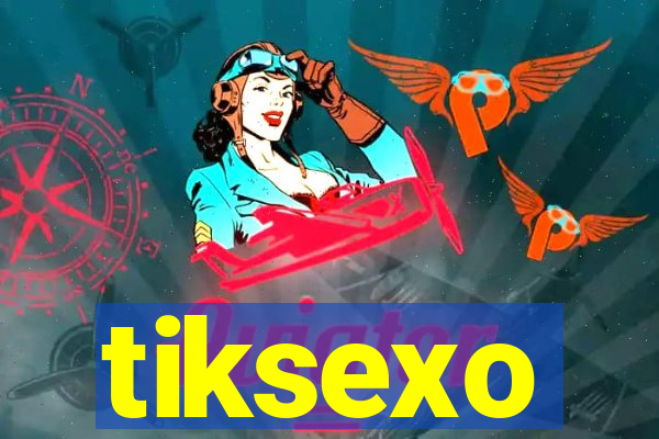 tiksexo