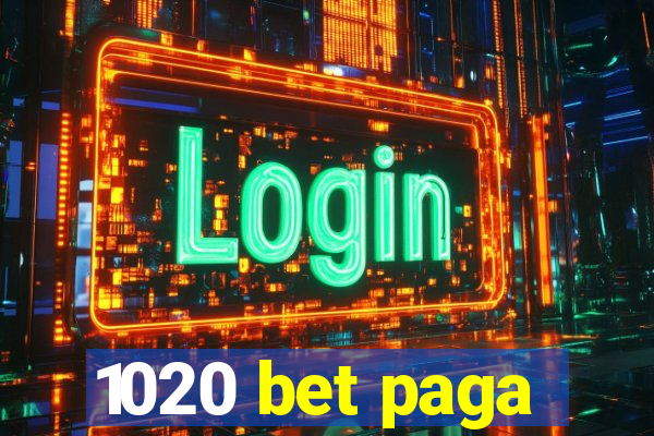 1020 bet paga