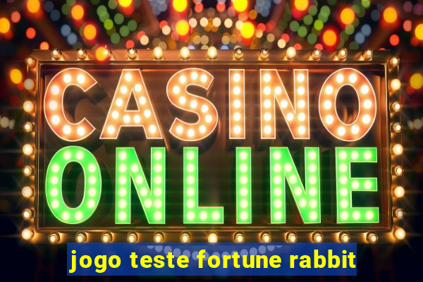 jogo teste fortune rabbit