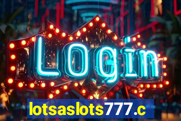 lotsaslots777.com