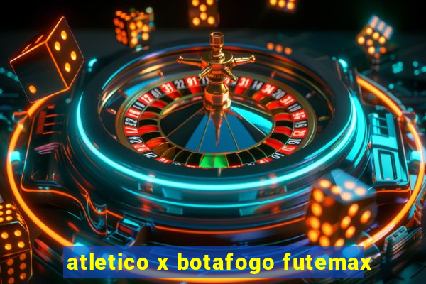 atletico x botafogo futemax