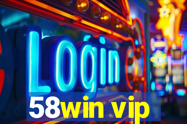 58win vip