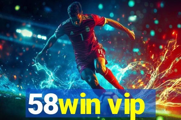 58win vip