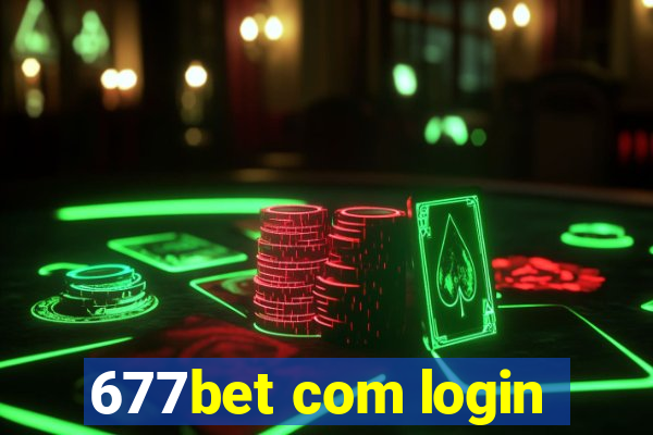 677bet com login