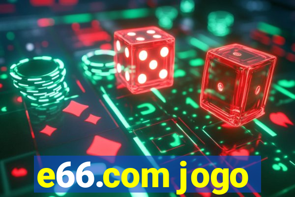 e66.com jogo