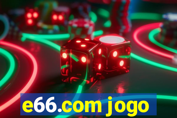 e66.com jogo