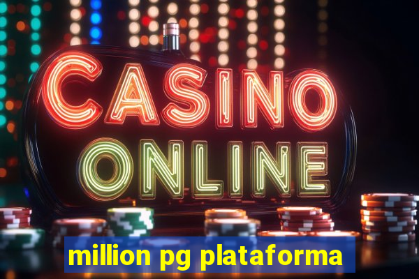 million pg plataforma