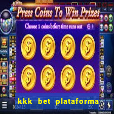 kkk bet plataforma de jogos