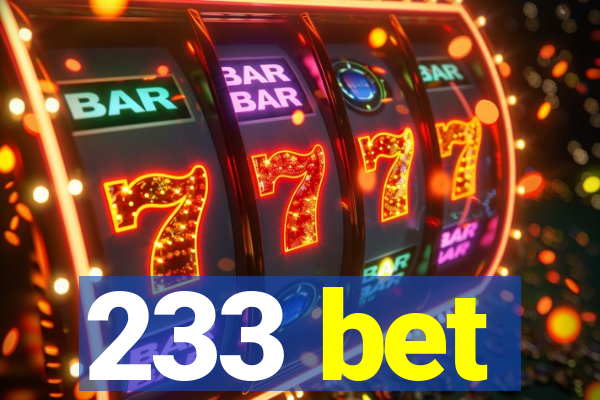 233 bet