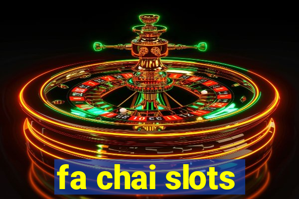 fa chai slots