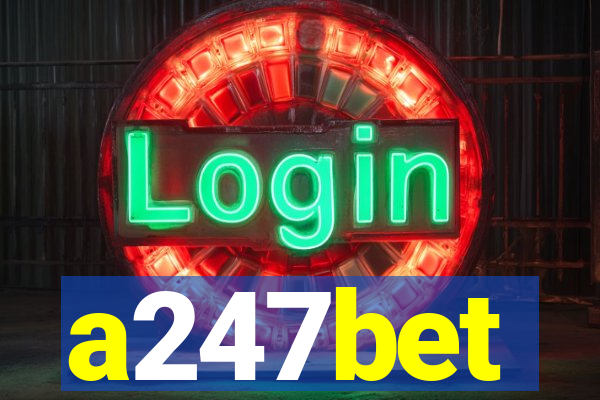 a247bet