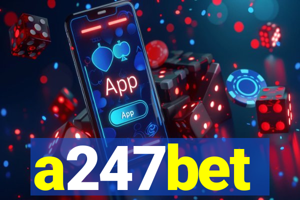 a247bet