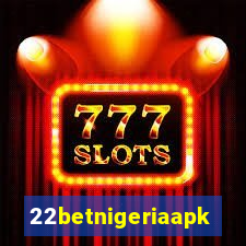 22betnigeriaapk