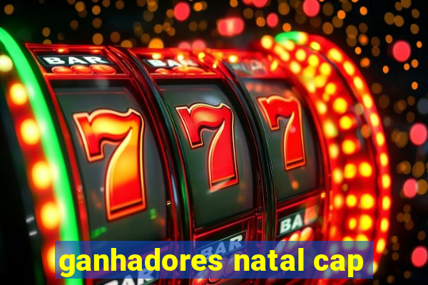 ganhadores natal cap