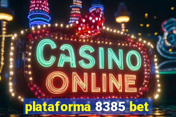 plataforma 8385 bet