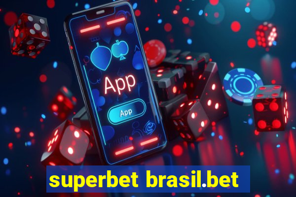 superbet brasil.bet