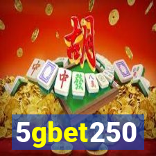 5gbet250