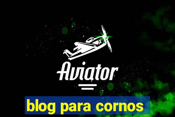 blog para cornos