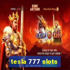 tesla 777 slots