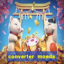 converter moeda cruzeiro para real