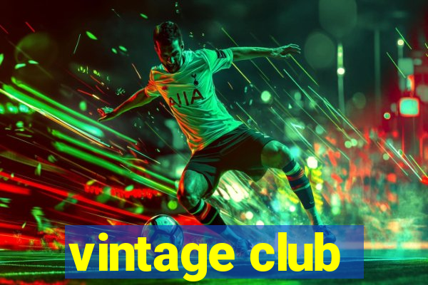 vintage club