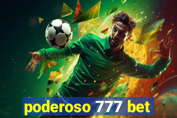 poderoso 777 bet