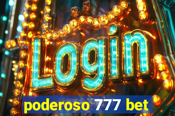 poderoso 777 bet