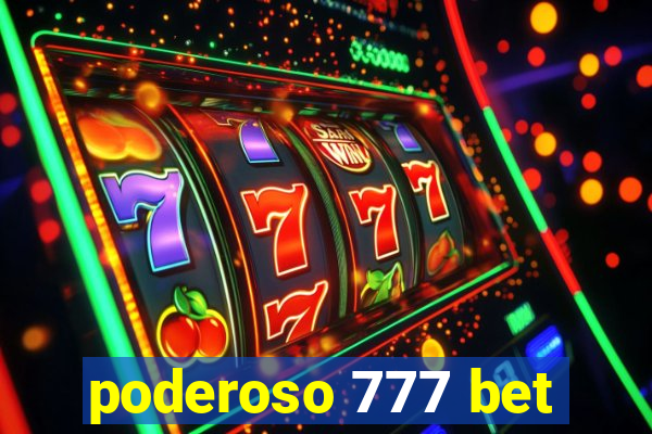 poderoso 777 bet