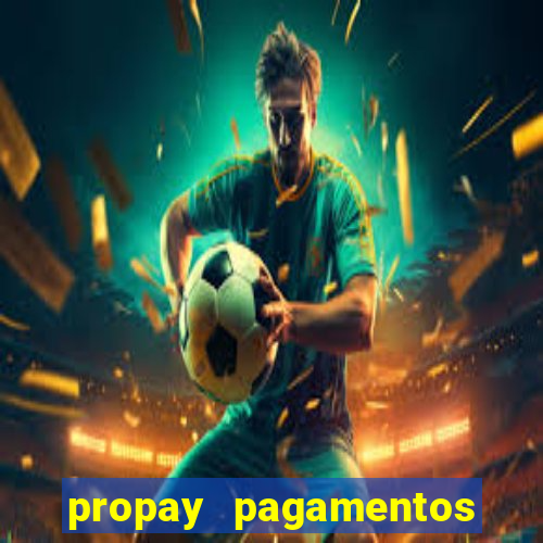 propay pagamentos ltda jogos