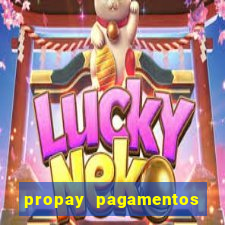 propay pagamentos ltda jogos