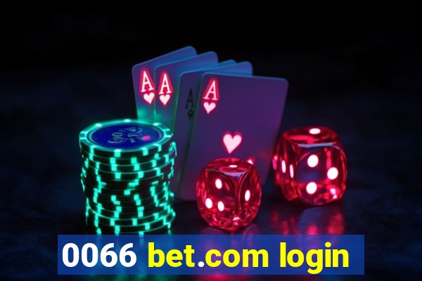 0066 bet.com login