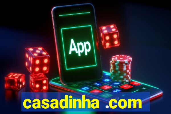 casadinha .com