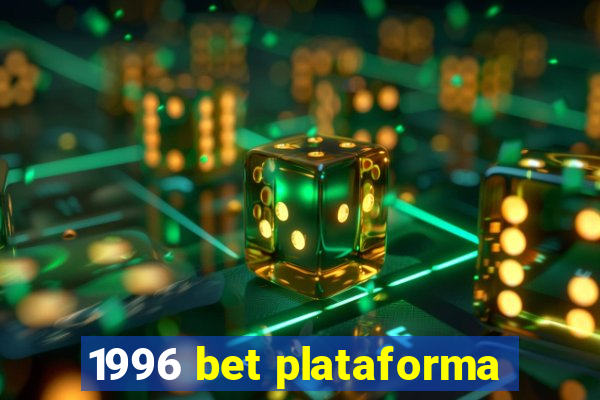 1996 bet plataforma