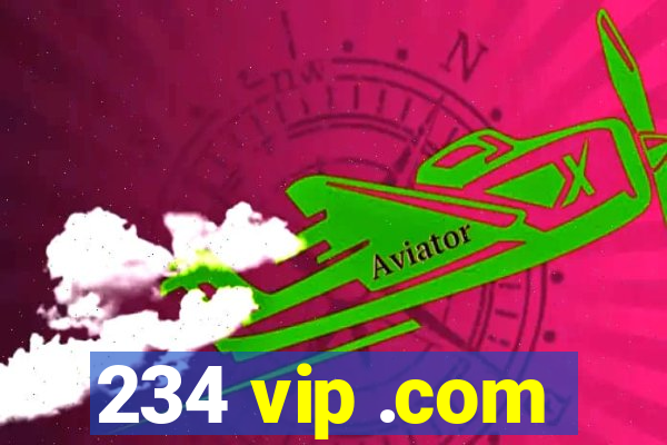 234 vip .com