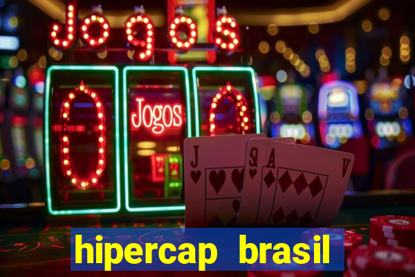 hipercap brasil como funciona