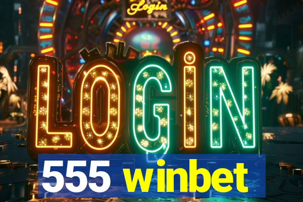 555 winbet