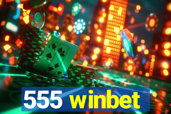 555 winbet