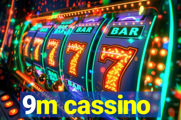 9m cassino