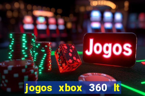 jogos xbox 360 lt 3.0 download