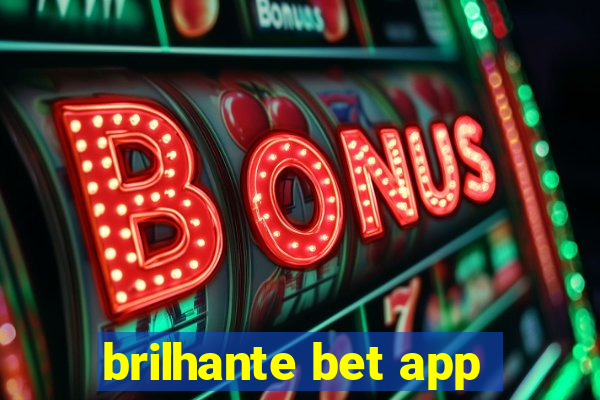 brilhante bet app