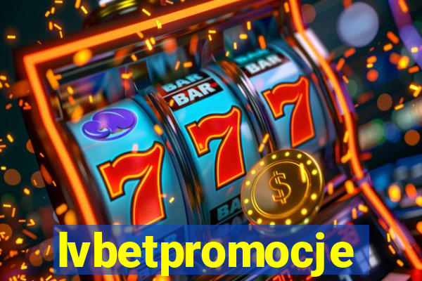 lvbetpromocje