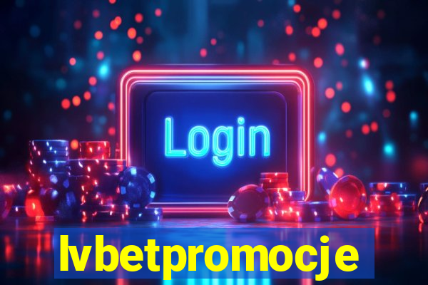 lvbetpromocje