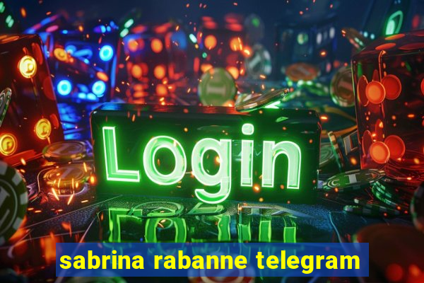 sabrina rabanne telegram