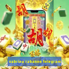 sabrina rabanne telegram